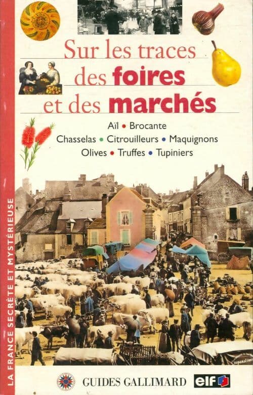 Sur les traces des foires et des marchés - Catherine Ianco