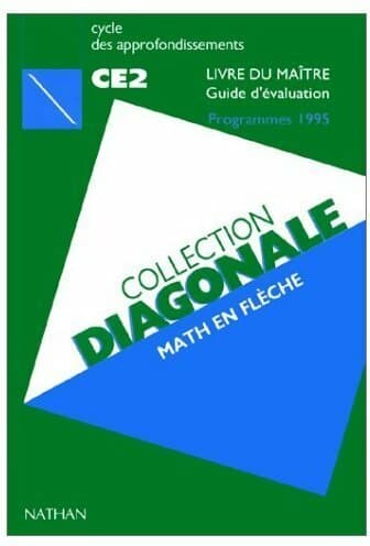 Diagonale CE2. Livre du maître. Guide d'évaluation - Collectif