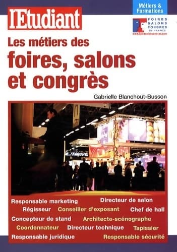 Les métiers des foires, salons et congrès - Gabrielle Blanchout-Busson